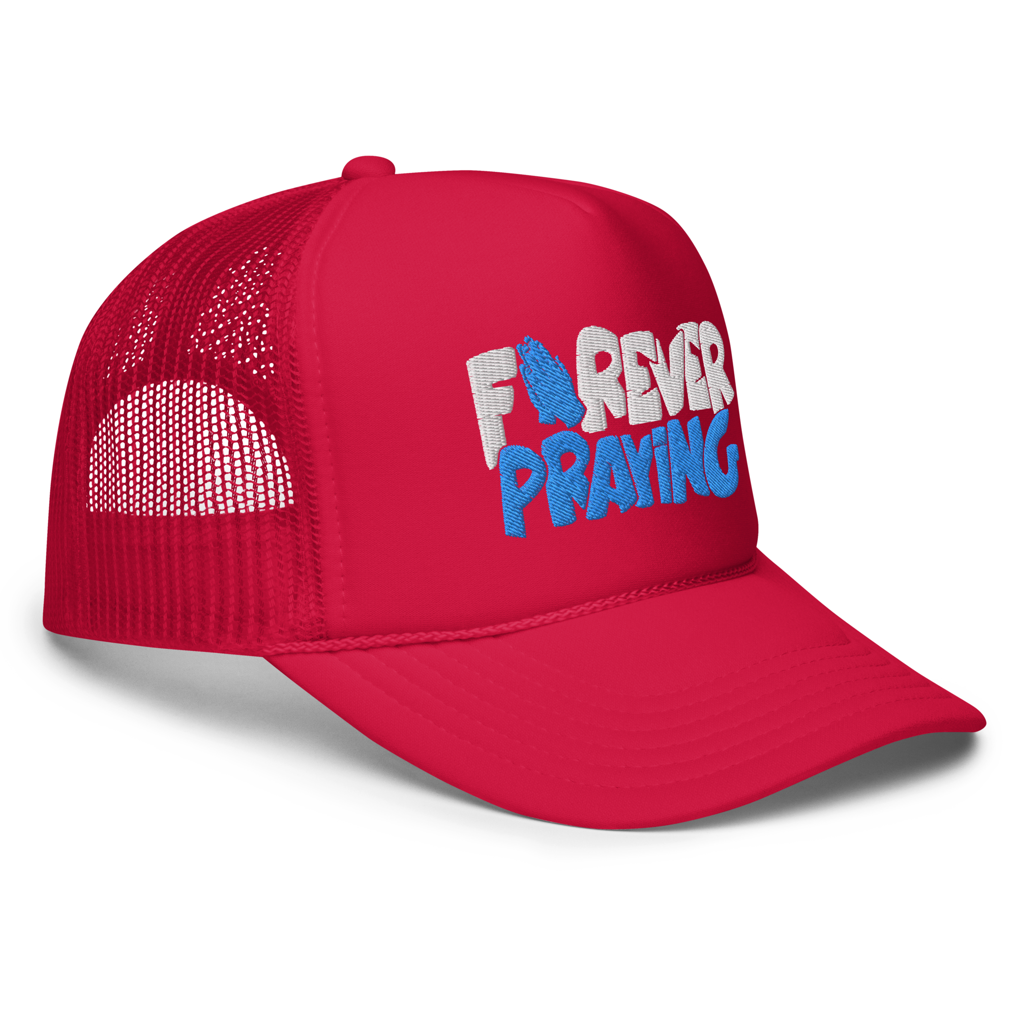 Forever Praying Trucker Hat