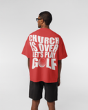 Church Is Over Tee